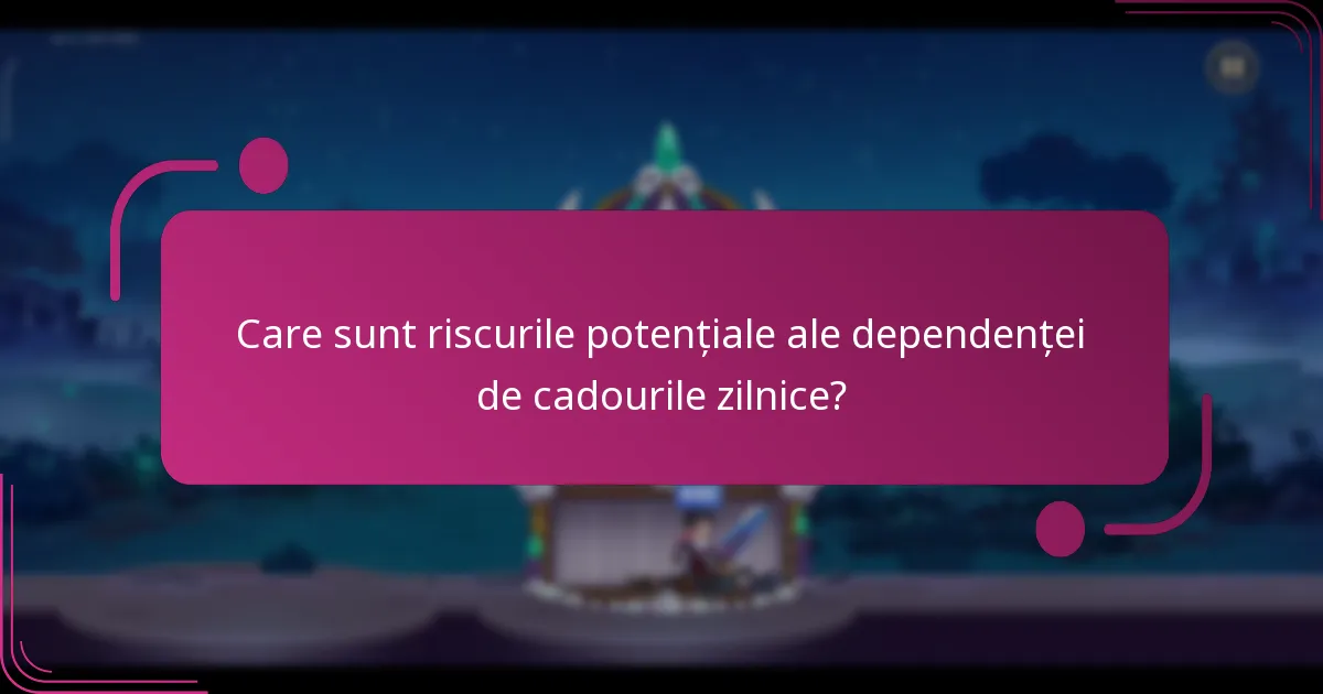 Care sunt riscurile potențiale ale dependenței de cadourile zilnice?
