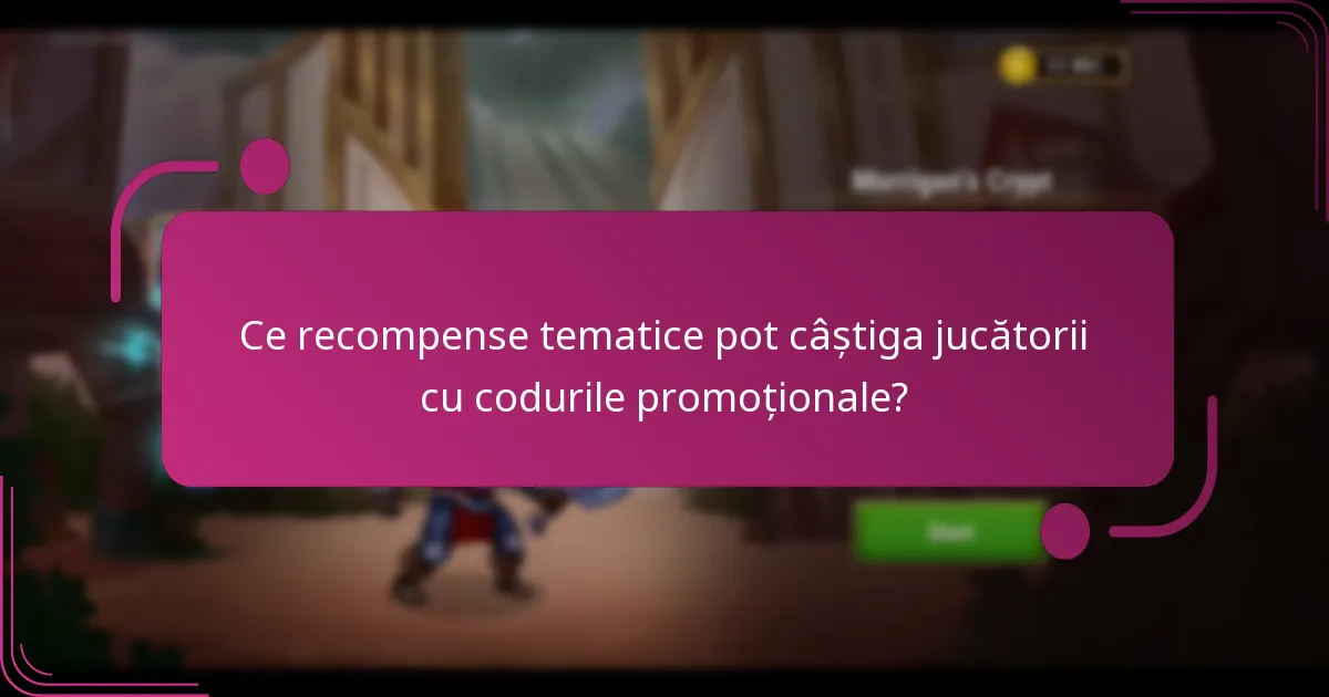 Ce recompense tematice pot câștiga jucătorii cu codurile promoționale?