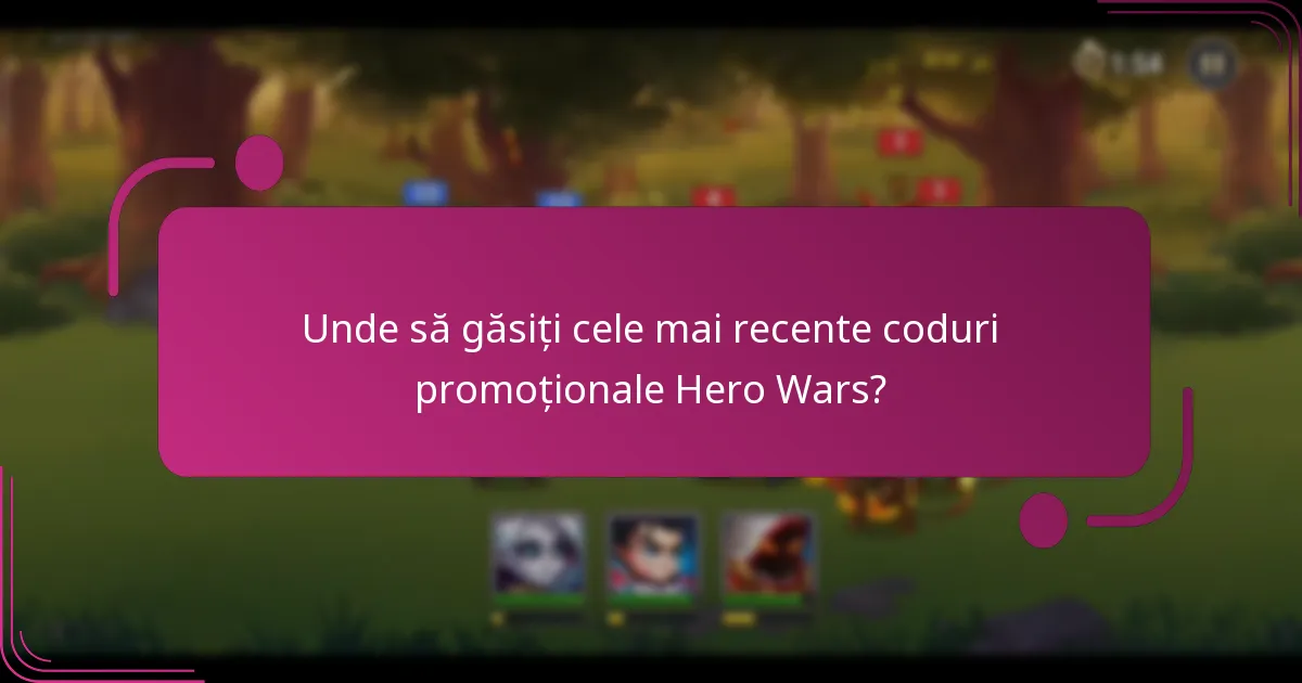 Unde să găsiți cele mai recente coduri promoționale Hero Wars?
